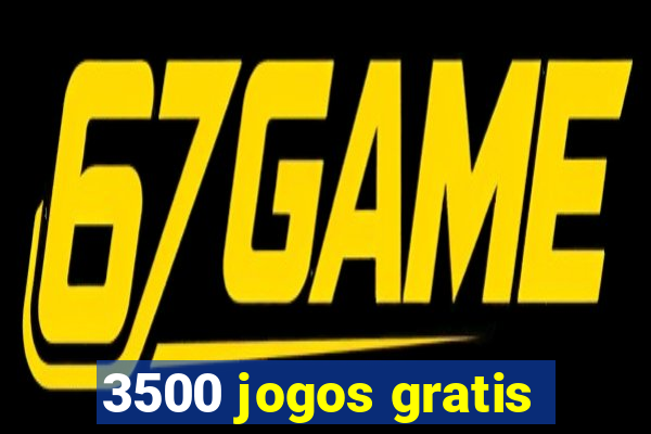 3500 jogos gratis